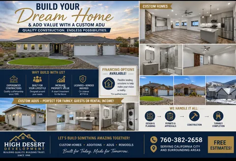 High Desert Development sheet headed build your dream home and add value with a custom ADU. Custom homes, additions, ADUs and remodels, with design and planning, permits and approvals, construction and turnkey completion handled in house. Financing options available for qualified buyers. Licensed, bonded and insured, California License 771814, in business since 1999. Call 760-382-2658 for a free estimate.